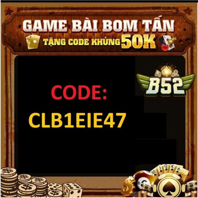 Hướng dẫn cách sử dụng Giftcode B52 từ A-Z