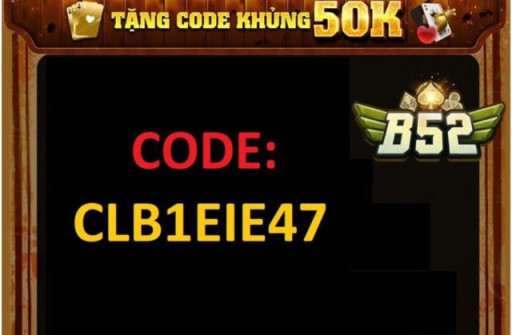 Hướng dẫn cách sử dụng Giftcode B52 từ A-Z